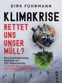 Produktbild: Klimakrise - rettet uns unser M&uuml;ll?