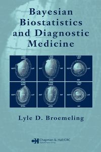 Produktbild: Bayesian Biostatistics and Diagnostic Medicine