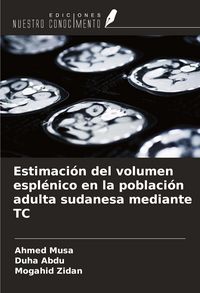 Produktbild: Estimaci&oacute;n del volumen espl&eacute;nico en la poblaci&oacute;n adulta sudanesa mediante TC