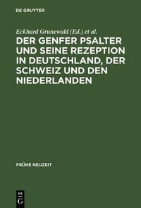 Produktbild: Der Genfer Psalter und seine Rezeption in Deutschland, der Schweiz und den Niederlanden