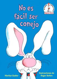 Produktbild: No Es F&aacute;cil Ser Conejo (It's Not Easy Being a Bunny Spanish Edition)