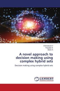 Produktbild: A novel approach to decision making using complex hybrid sets