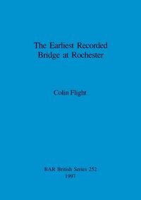Produktbild: The Earliest Recorded Bridge at Rochester