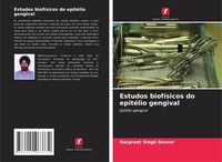 Produktbild: Estudos biof&iacute;sicos do epit&eacute;lio gengival