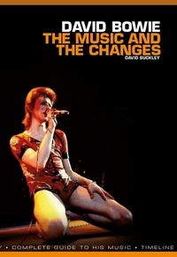 Produktbild: Buckley, D: David Bowie: The Music and the Changes