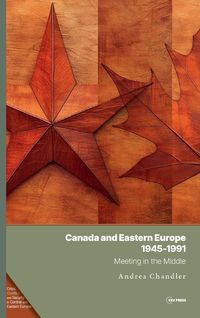 Produktbild: Canada and Eastern Europe, 1945-1991