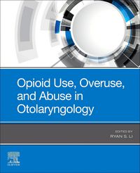 Produktbild: Opioid Use, Overuse, and Abuse in Otolaryngology - E-Book