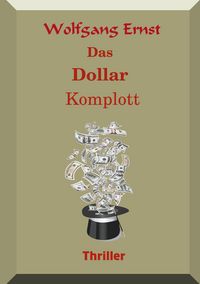 Produktbild: Das Dollarkomplott