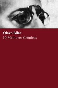 Produktbild: 10 melhores cr&ocirc;nicas - Olavo Bilac