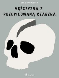 Produktbild: Mezczyzna z przepilowana czaszka