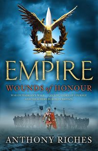 Bild vom Artikel Wounds of Honour: Empire I vom Autor Anthony Riches