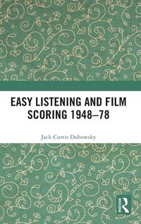 Produktbild: Easy Listening and Film Scoring 1948-78