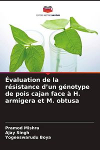 Produktbild: &Eacute;valuation de la r&eacute;sistance d'un g&eacute;notype de pois cajan face &agrave; H. armigera et M. obtusa