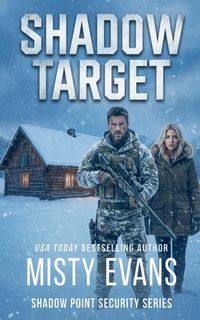 Produktbild: Shadow Target, Shadow Point Security Romantic Suspense Series, Book 2