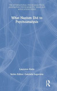 Produktbild: What Nazism Did to Psychoanalysis