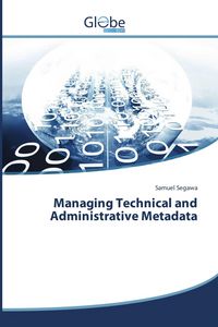 Produktbild: Managing Technical and Administrative Metadata