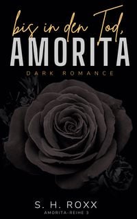 Produktbild: Bis In Den Tod, Amorita (Amorita-Reihe 3)