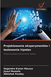 Produktbild: Projektowanie eksperyment&oacute;w i testowanie hipotez