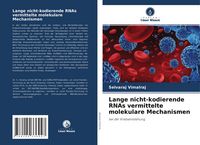 Produktbild: Lange nicht-kodierende RNAs vermittelte molekulare Mechanismen