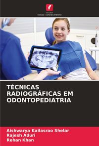 Produktbild: T&eacute;cnicas Radiogr&aacute;ficas Em Odontopediatria