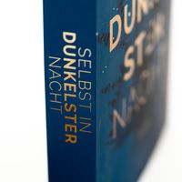 Selbst in dunkelster Nacht