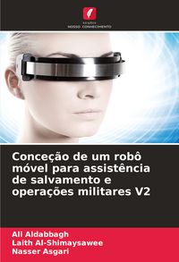 Produktbild: Conce&ccedil;&atilde;o de um rob&ocirc; m&oacute;vel para assist&ecirc;ncia de salvamento e opera&ccedil;&otilde;es militares V2
