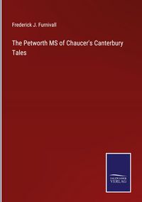 Produktbild: The Petworth MS of Chaucer's Canterbury Tales