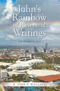 Produktbild: John's Rainbow of Poetry and Writings