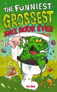 Produktbild: The Funniest and Grossest Joke Book Ever