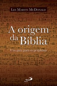 Produktbild: A origem da B&iacute;blia
