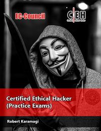 Bild vom Artikel EC-Council Certified Ethical Hacker - (Practice Exams) vom Autor Robert Karamagi