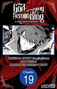 Produktbild: The God-Slaying Demon King: Reincarnated as a Mere Mortal to Become the Strongest in History! #019