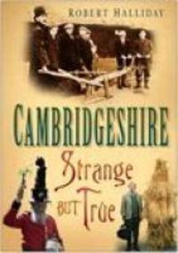 Produktbild: Cambridgeshire: Strange But True