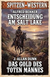 Produktbild: 2 Spitzen-Western: Entscheidung am Salt Lake / Das Gold des toten Mannes