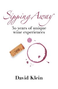 Produktbild: Sipping Away: 30 Years of Unique Wine Experiences
