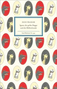 Bild vom Artikel Ignaz, die gelbe Dogge und die Höllenhunde vom Autor Hans Traxler