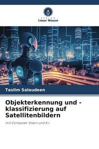 Produktbild: Objekterkennung und -klassifizierung auf Satellitenbildern