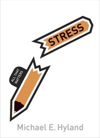 Produktbild: Hyland, M: Stress: All That Matters