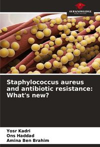 Produktbild: Staphylococcus aureus and antibiotic resistance: What's new?