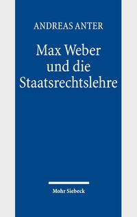 Produktbild: Max Weber und die Staatsrechtslehre