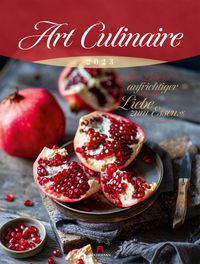 Art Culinaire Kalender 2023 von Ackermann Kunstverlag