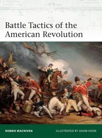 Produktbild: Battle Tactics of the American Revolution