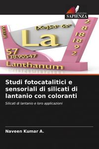 Produktbild: Studi fotocatalitici e sensoriali di silicati di lantanio con coloranti