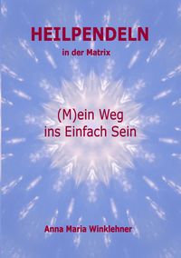 Produktbild: Heilpendeln in der Matrix