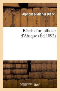 Produktbild: R&eacute;cits d'Un Officier d'Afrique (&Eacute;d.1892)