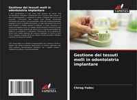 Produktbild: Gestione dei tessuti molli in odontoiatria implantare