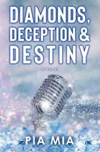 Produktbild: Diamonds, Deception & Destiny