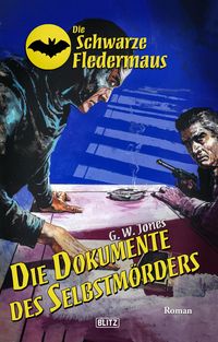 Produktbild: Die schwarze Fledermaus 58: Die Dokumente des Selbstm&ouml;rders