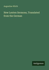 Produktbild: New Lenten Sermons, Translated from the German