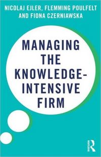 Produktbild: Managing the Knowledge-Intensive Firm